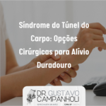 Síndrome do Túnel do Carpo